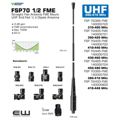 Description

    Highly flexible polyethylene covered StraightFlex steel wire (self-straightening).
    Full-size, end-fed ½ λ antenna whip.
    High gain and efficient decoupling from the portable equipment.
    3 dB gain (typ.) compared to a ¼ λ antenna whip on the same equipment.
    Highest quality materials in an elegant design.
    Delivered factory tuned and tested to ensure minimum VSWR and optimum performance.
    Provided with universal FME-connection system for optimum flexibility and easily exchangeable connectors.
    Designed for use with the following line of black FME-connectors (to be ordered separately): BFME-UHF, BFME-BNC, BFME-TNC, BFME-N, BFME-EBNC and BFME-ETNC.

Specifications
Electrical
Model 	FSP 70/...-FME
Frequency 	70 cm band (380 - 470 MHz)
Antenna Type 	Antenna for portable equipment
Max. Input Power 	25 W
Polarisation 	Vertical
Impedance 	50 Ω
Gain 	0 dBd / 2.5 dBi (3 dB compared to a ¼ λ portable antenna)
VSWR 	< 1.3:1 @ f. res.
Bandwidth 	≤ 30 MHz @ SWR ≤ 2.5:1
Mechanical
Connection(s) 	FME(f) (Exchangeable BFME-connectors to be ordered separately)
Materials 	Polyethylene covered flexible steel wire
Black-chromed brass
Colour 	Black
Height 	Approx. 340 mm / 13.39 in.
Weight 	Approx. 0.05 kg / 0.11 lb
Ordering Designations
Model 	Product No. 	Frequency 	
FSP 70/385-FME 	140000720 	370 - 400 MHz 	
FSP 70/405-FME 	140000721 	390 - 420 MHz 	
FSP 70/425-FME 	140000722 	410 - 440 MHz 	
FSP 70/445-FME 	140000723 	430 - 460 MHz 	
FSP 70/465-FME 	140000724 	450 - 480 MHz 	
FSP 70/395-FME 	140000793 	380-410 MHz 	
FSP 70/433-FME 	140000800 	418-448 MHz