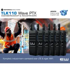 Motorola TLK110 Wave PTX - Industrivern & Egenberedskap - Kryptert Radiosamband (LTE & WiFi)