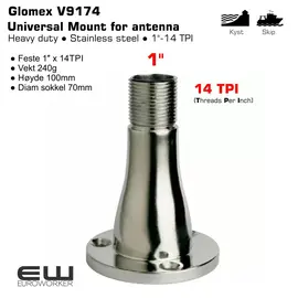 Glomex V9174 ● Feste 1″ x 14TPI
● Vekt 240g
● Høyde 100mm
● Diam sokkel 70mm
V9174
Euroworker