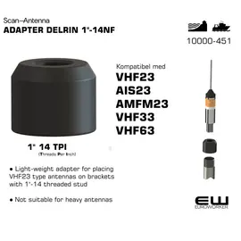10000-451 
Scan Antenna ADAPTER DELRIN 1"-14NF (VHF23, AIS23, AMFM23, VHF33, VHF63)
euroworker