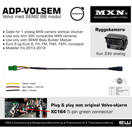 MXN ADP-VOLSEM - Volvo SEM2 BB modul - 1 24V Analog MXN Camera