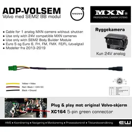 MXN ADP-VOLSEM - Volvo SEM2 BB modul - 1 24V Analog MXN Camera