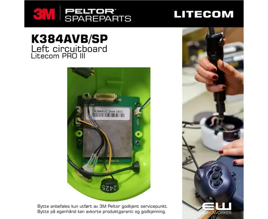 K384AVB/SP
    Replacement Left Side Circuit Board
    3M Peltor Litecom PRO III Spareparts
